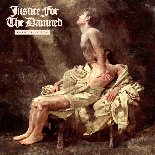 Justice For The Damned -PAIN IS POWER MEDIAFIRE DESCARGAR